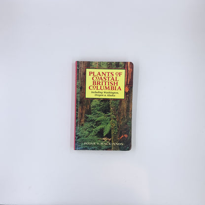 Plants of Coastal British Columbia - Projar & MacKinnon