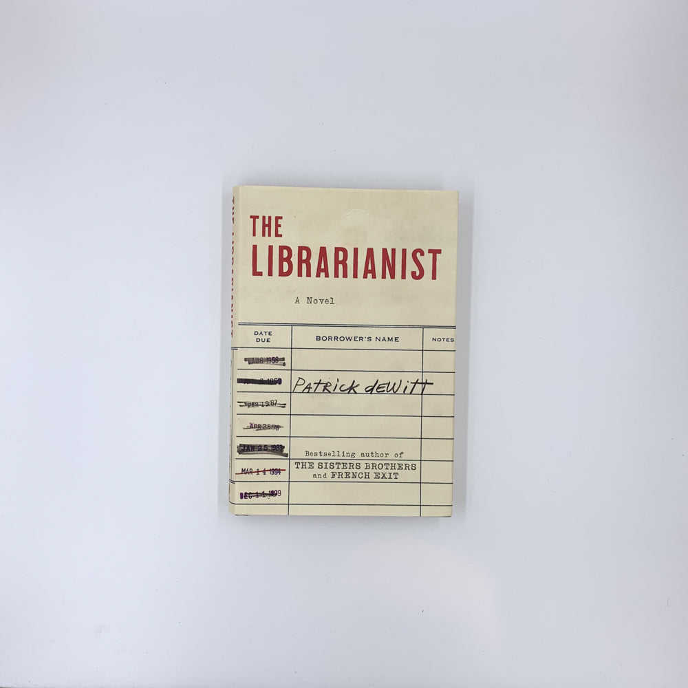 The Librarianist - Patrick deWitt