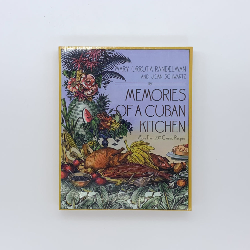 Memories Of A Cuban Kitchen - Mary Urrutia Randelman & Joan Schwartz