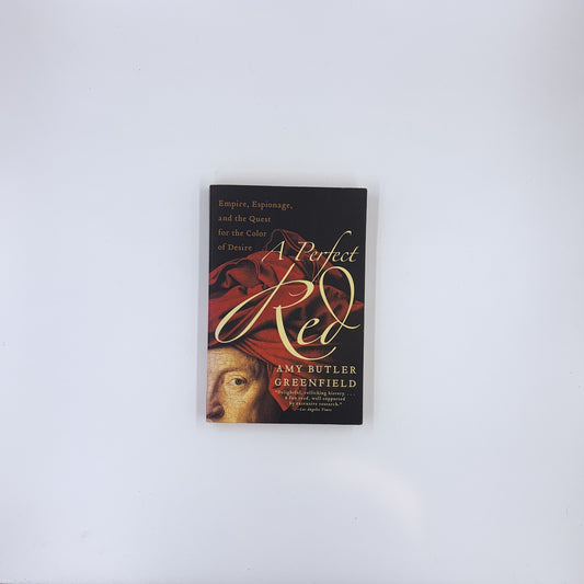 A Perfect Red - Amy Butler Greenfield