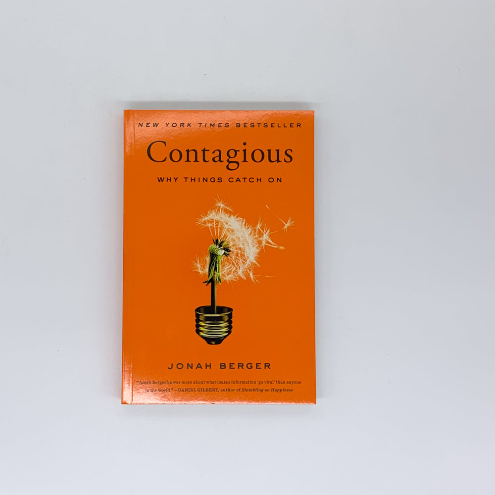 Contagious: Why Things Catch On - Jonah Berger