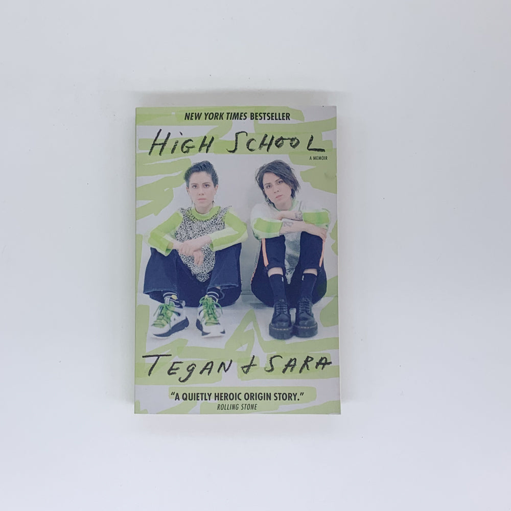 High School - Sara Quin & Tegan Quin