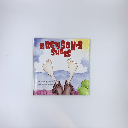 Greyson's Shoes - Beverley A. Elliott & Anna M. Costello