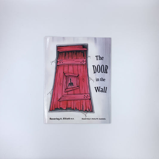 The Door in the Wall - Beverley A. Elliott & Anna M. Costello (paperback)