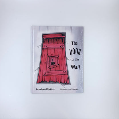 The Door in the Wall - Beverley A. Elliott & Anna M. Costello