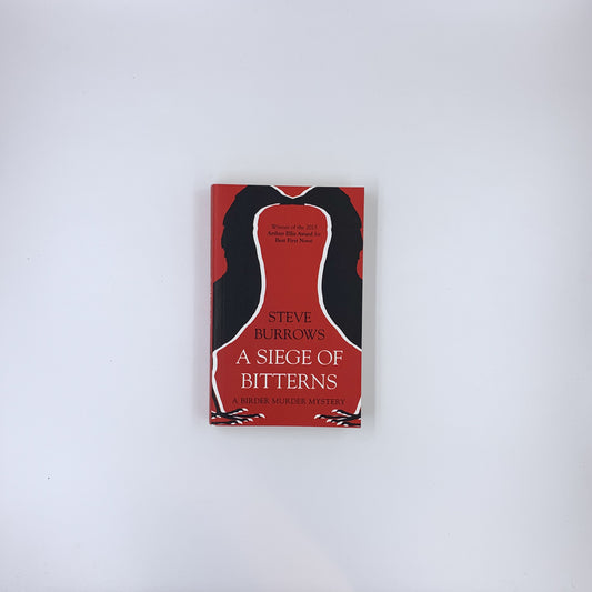 (Birder Murder Mystery #1) A Siege of Bitterns - Steve Burrows (SIGNED)