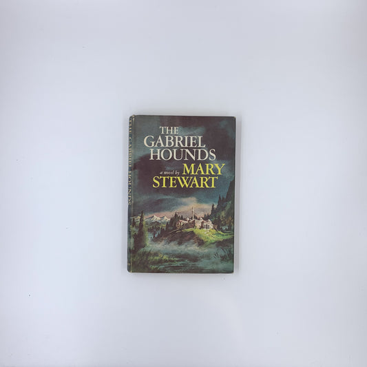 The Gabriel Hounds - Mary Stewart (1967 Book Club Edition)