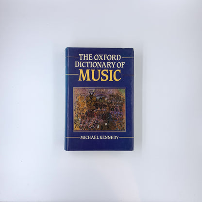The Oxford Dictionary of Music - Michael Kennedy