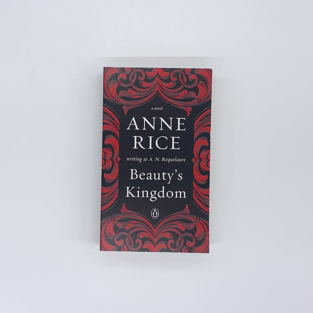 (Sleeping Beauty #4) Beauty's Kingdom - A.N. Roquelaure/Anne Rice