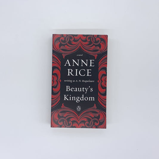 (Sleeping Beauty #4) Beauty's Kingdom - A.N. Roquelaure/Anne Rice