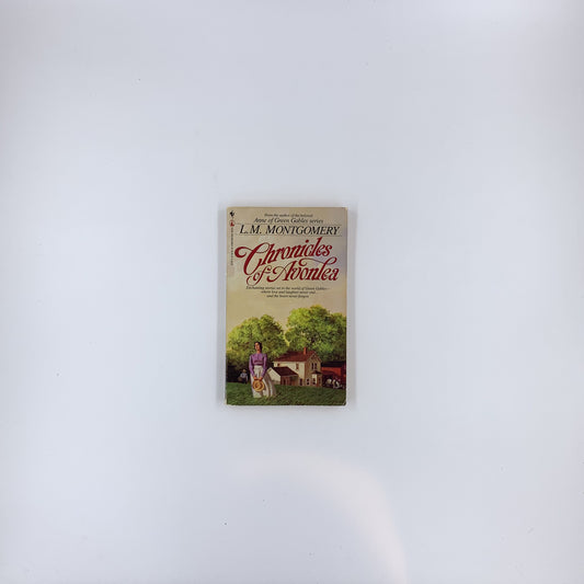 Chronicles of Avonlea - L.M. Montgomery