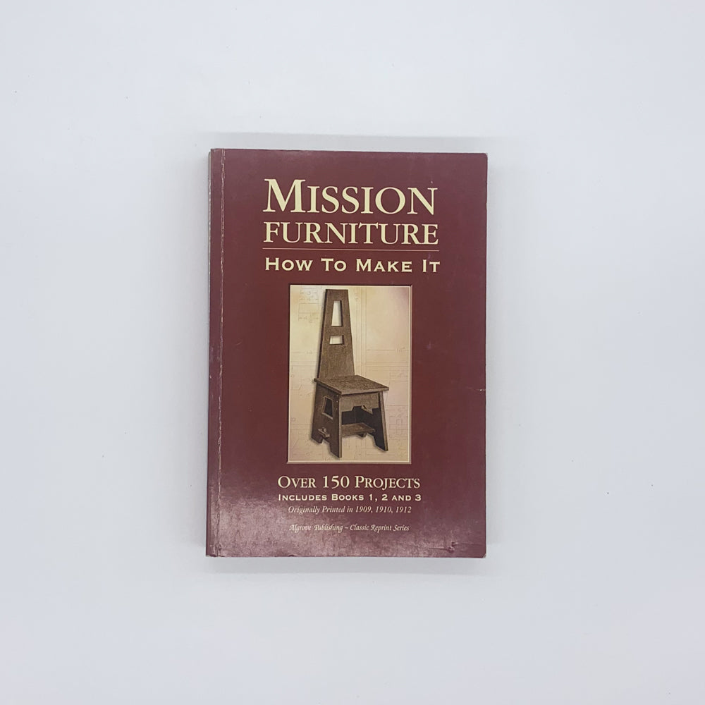 Mission Furniture: How to Make It - H.H. Windsor