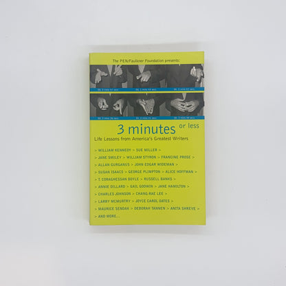 3 Minutes or Less: Life Lessons from America's Greatest Writers - Pen/Faulkner Foundation