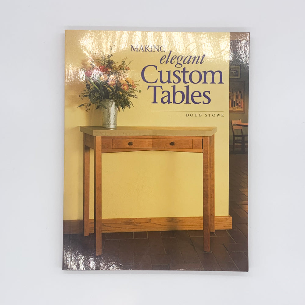 Making Elegant Custom Tables - Doug Stowe