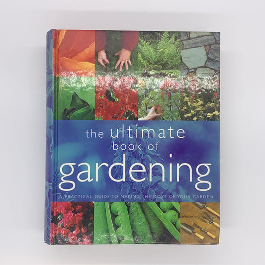 The Ultimate Gardening Book - Antony Atha & Others