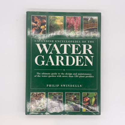 Cavendish Encyclopedia of the Water Garden - Philip Swindells