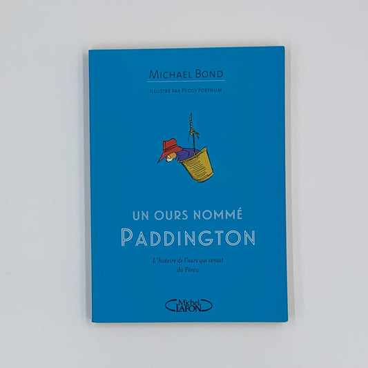 Un ours nommé Paddington - Michael Bond