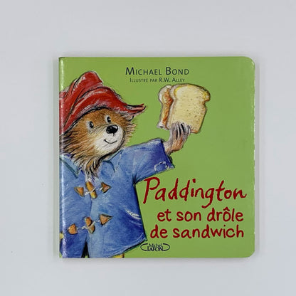 Paddington et son drôle de sandwich - Michael Bond