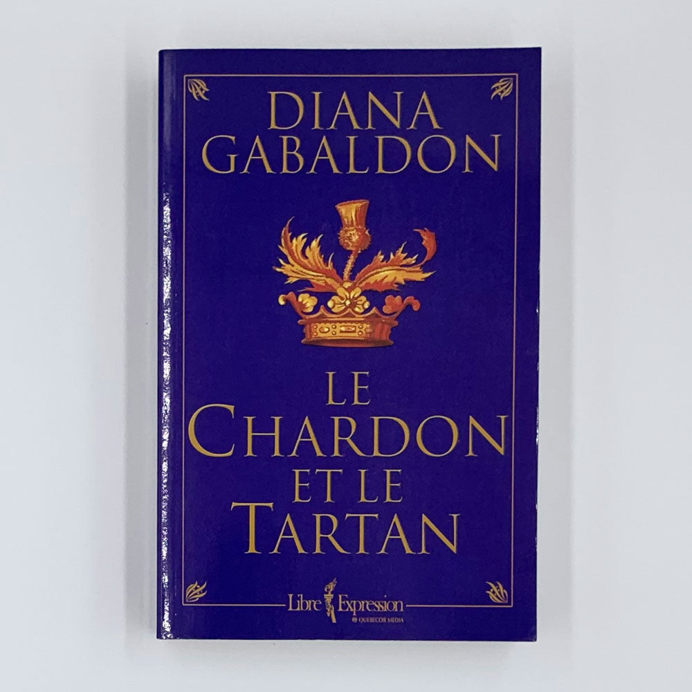 Le Chardon et le Tartran (Outlander #1) - Diana Gabaldon