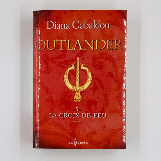 Le croix de feu (Outlander #5) - Diana Gabaldon