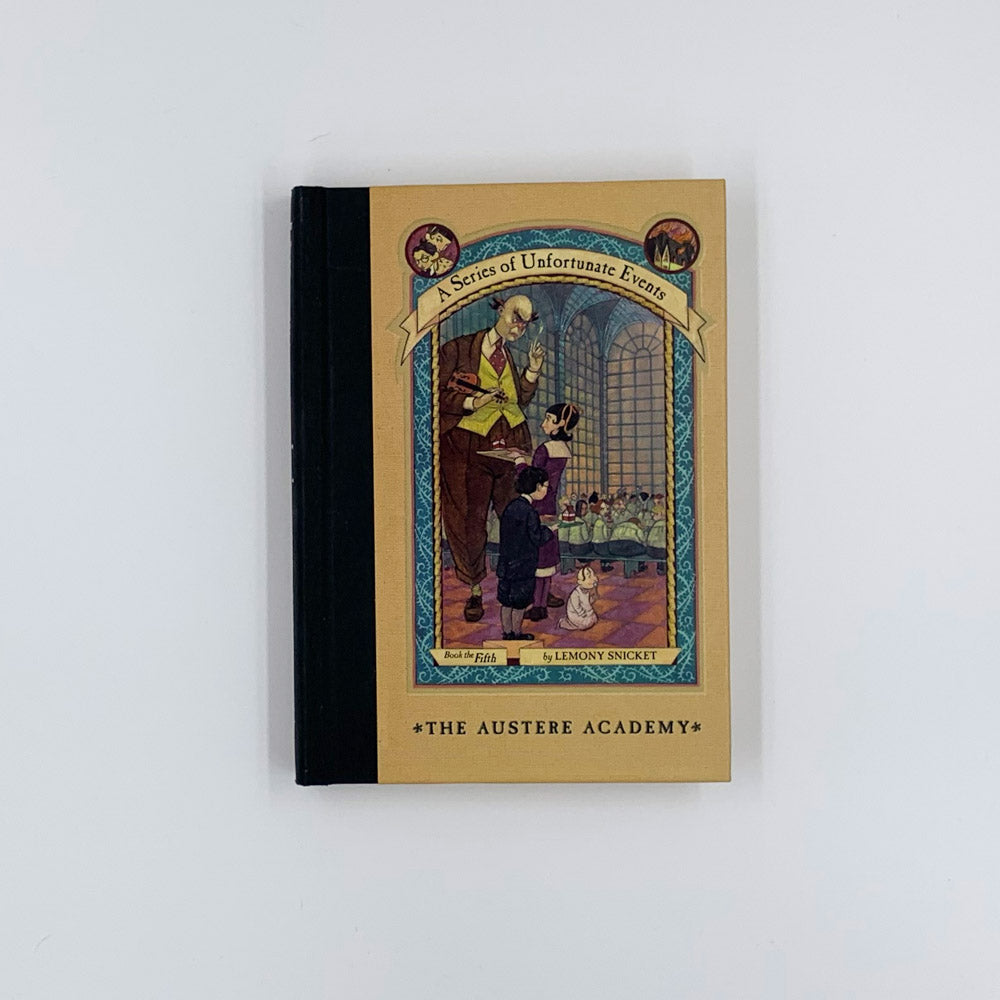 A Series of Unfortunate Events #5 : The Austere Academy - Lemony Snicket