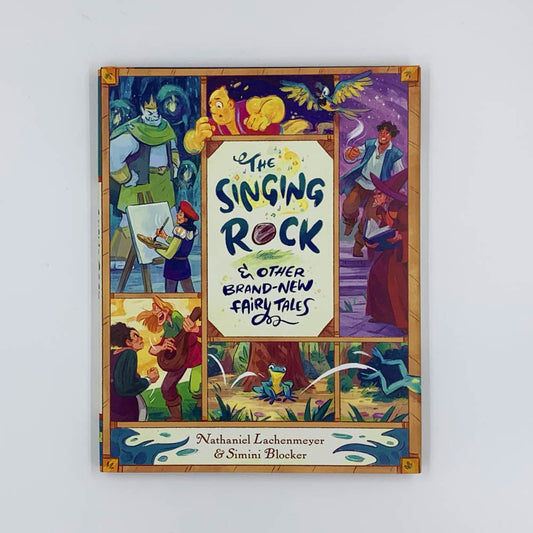 The Singing Rock et autres contes de fées inédits - Nathaniel Lachenmeyer
