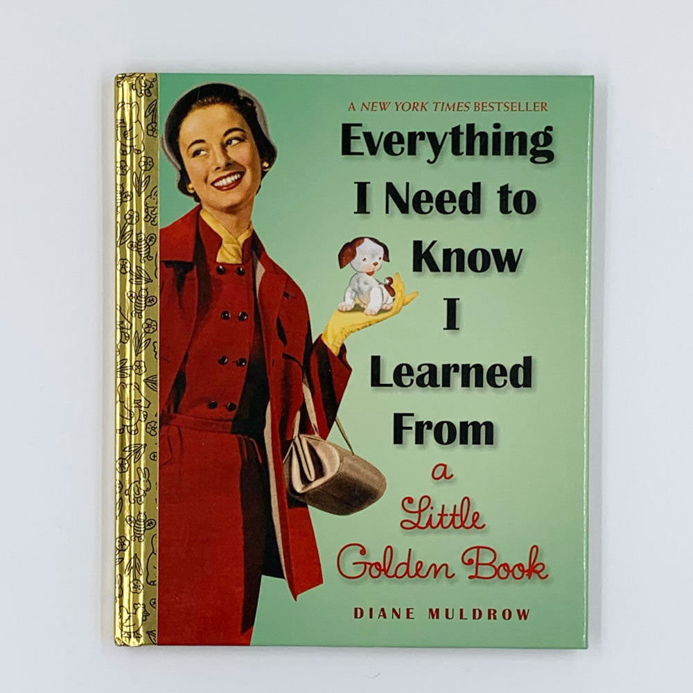 Tout ce que j'ai besoin de savoir, j'ai appris d'un petit livre d'or - Diane Muldrow