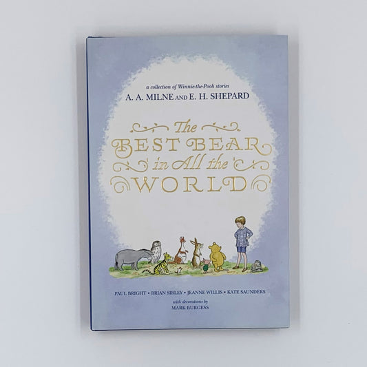The Best Bear in All the World - P. Bright, B. Sibley, J. Willis & K. Saunders