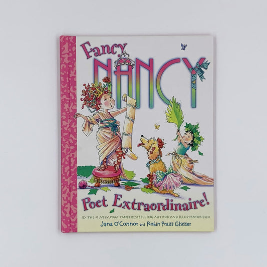 Fancy Nancy: Poet Extraordinaire! - Jane O'Connor