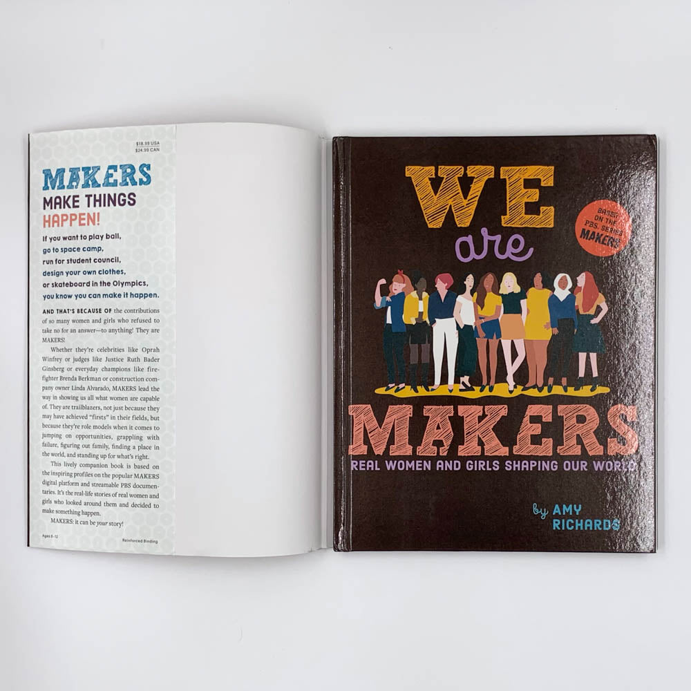 We Are Makers: Real Women and Girls Shaping Our World - Amy Richards