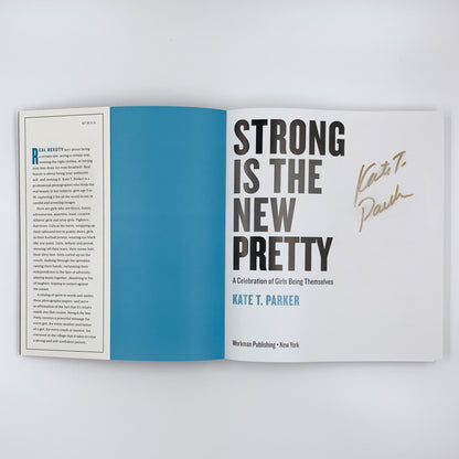 Strong Is the New Pretty (Signed Edition) - Kate T. Parker