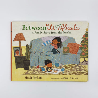 Between Us and Abuela - Mitali Perkins