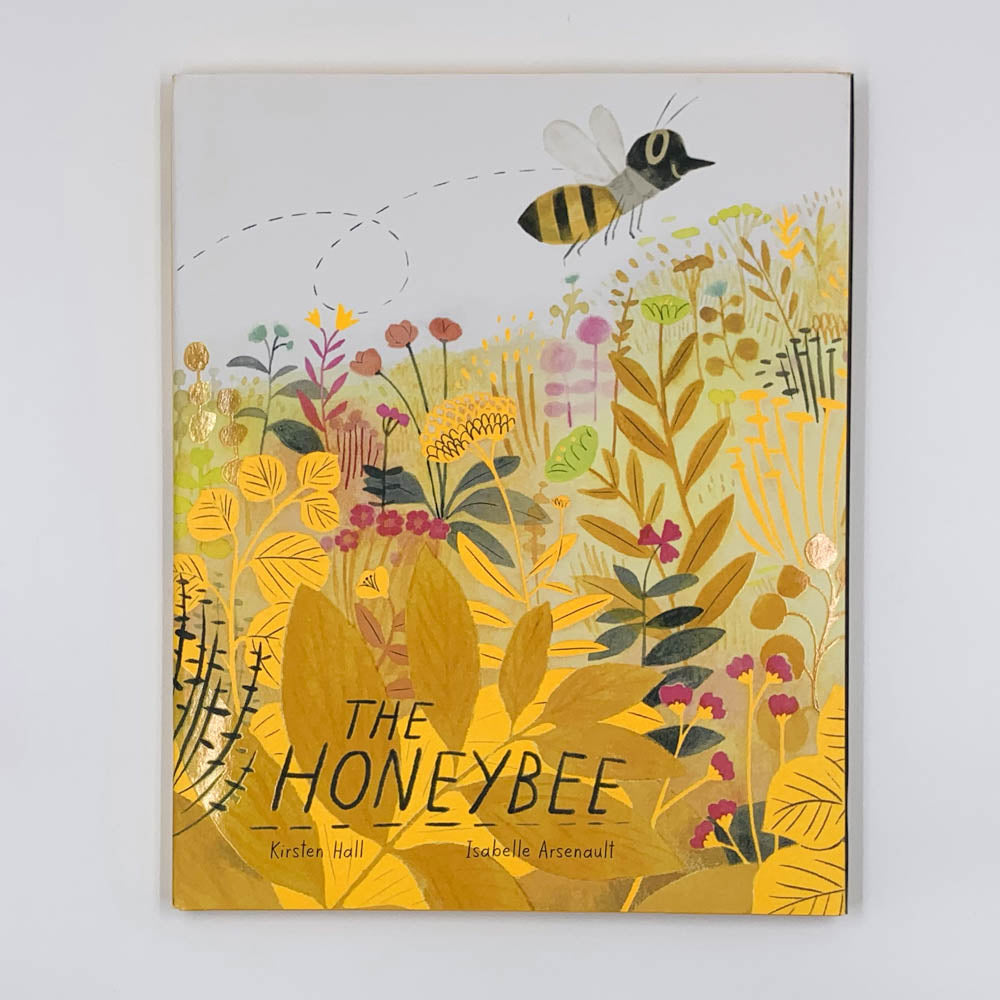 🍁 The Honeybee - Kirsten Hall & Isabelle Arsenault