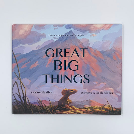 Great Big Things - Kate Hoefler