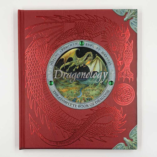 Dragonology: The Complete Book of Dragons - Ernest Drake & Dugald A. Steer