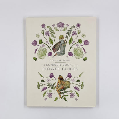 The Complete Book of the Flower Fairies - Cicely Mary Barker