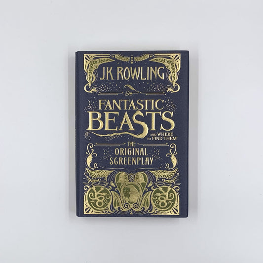 Fantastic Beast and Where To Find Them - J.K. Rowling